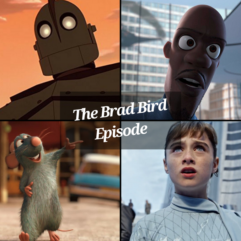 The Brad Bird Episode (Anyway, That's All I Got)
